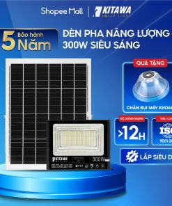 Đèn Pha Năng Lượng Mặt Trời Kitawa BDP26.300 300W Bảo Hành 3 Năm Chống Vỏ Nhôm
